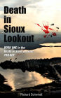 Death in Sioux Lookout: Book one in the Death in Sioux Lookout Trilogy