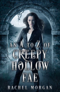 Title: An A to Z of Creepy Hollow Fae, Author: Rachel Morgan