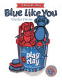 Blue Like You (MushyMix Stories)