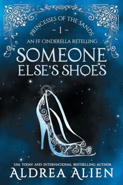 Someone Else's Shoes: FF Cinderella Retelling