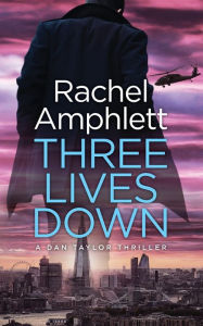 Three Lives Down (Dan Taylor Thriller #3)