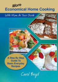 Title: More Economical Home Cooking: with Mum as Your Guide, Author: Carol Boyd