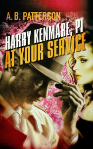 Title: Harry Kenmare, PI - At Your Service, Author: A.B. Patterson