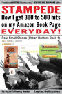 Stampede: How I Get 300 to 500 hits on my Amazon Book Page Everyday!