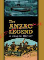 The Anzac Legend: A Graphic History