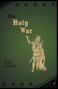 Title: The Holy War, Author: John Bunyan