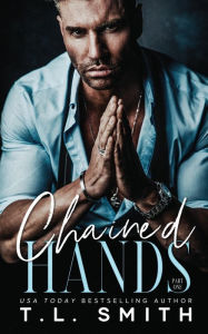 Title: Chained Hands, Author: T L Smith