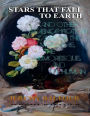 Stars That Fall to Earth: And Other Science-fiction Tales of the Macabre, the Humoresque, and the Human
