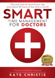 Title: Smart Time Management for Doctors, Author: Kate Christie