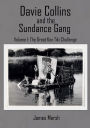Davie Collins and the Sundance Gang Volume One: The Great Kon-Tiki Challenge