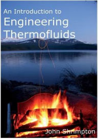 Title: An Introduction to Engineering Thermofluids, Author: John Shrimpton