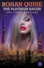 The Platinum Raven and other novellas