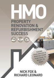 Title: HMO Property Renovation and Refurbishment Success, Author: Nick Fox Dr