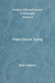 Title: Piano Unison Tuning, Author: Brian Capleton