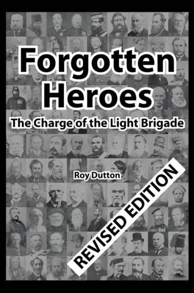 Forgotten Heroes: The Charge of the Light Brigade