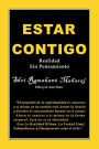 Estar Contigo: Realidad Sin Pensamiento