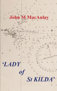 Title: 'Lady of St Kilda', Author: John M MacAulay