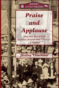 Title: Praise And Applause, Author: Jeremy Thornton