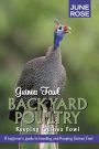 Guinea Fowl, Backyard Poultry: Keeping Guinea Fowl