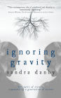 Ignoring Gravity