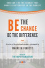 Be the Change: Be the Difference