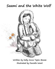 Title: Saami and the White Wolf, Author: Danielle Ward