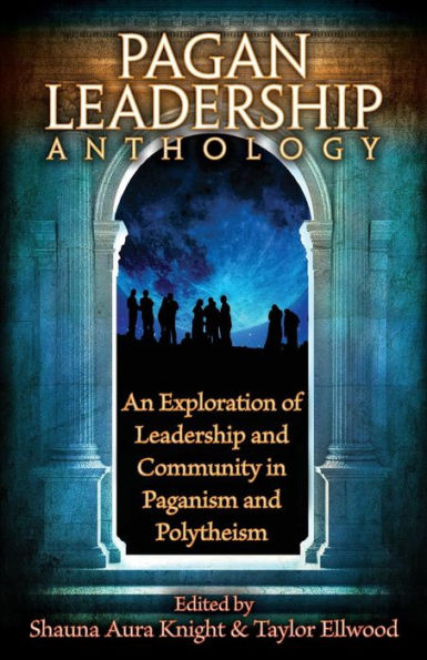 The Pagan Leadership Anthology