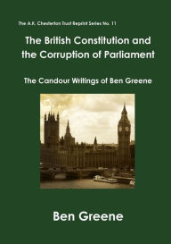 Title: The British Constitution and the Corruption of Parliament, Author: Ben Greene