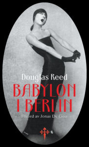 Title: Babylon i Berlin, Author: Douglas Reed