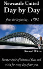 Newcastle United Day by Day: Bumper book of historical facts and trivia for every day of the year.