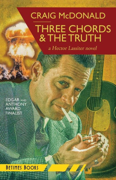 Three Chords & The Truth: A Hector Lassiter novel