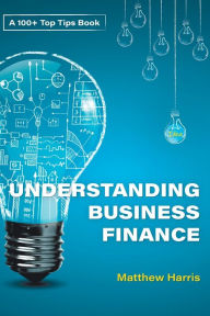 Title: Understanding Business Finance, Author: Matthew Harris