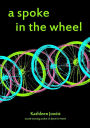 A Spoke In The Wheel