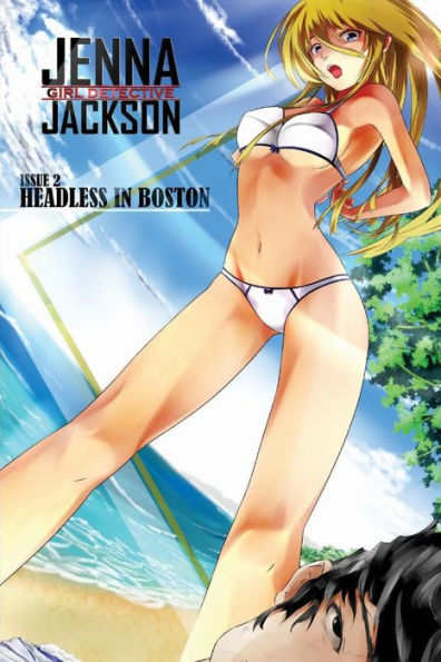 Jenna Jackson Issue 2: Headless in Boston