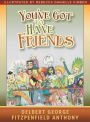 You've Got to Have Friends