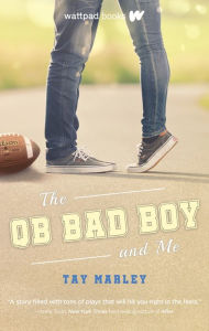 Read downloaded books on android The QB Bad Boy and Me  by Tay Marley 9780993689949