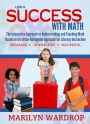 A Guide to Success with Math: An Interactive Approach to Understanding and Teaching Orton Gillingham Math