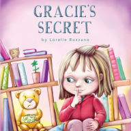 Title: Gracie's Secret, Author: Lorelie Rozzano