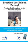 Practice the Nelson Denny! Practice test questions for the Nelson Denny Test