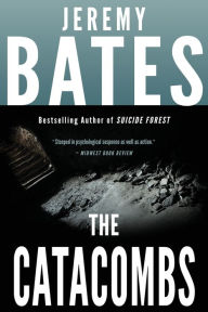 Title: The Catacombs, Author: Jeremy Bates