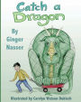 Catch A Dragon