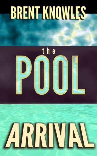 The Pool: Arrival