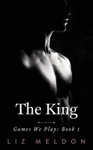 Title: The King, Author: Liz Meldon