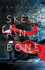 Skein and Bone