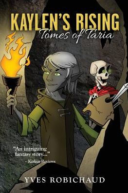 Kaylen's Rising: Tomes of Taria, Book #1