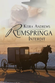 Title: Rumspringa Interdit, Author: Keira Andrews