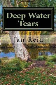 Title: Deep Water Tears: Book 1 The Dreaming Series, Author: Jan Reid