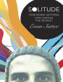 Solitude: How Doing Nothing Can Change the World