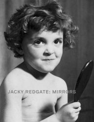 Title: Jacky Redgate: Mirrors, Author: Robert Leonard