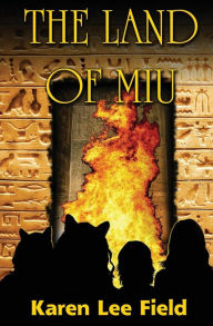 Title: The Land of Miu, Author: Karen Lee Field